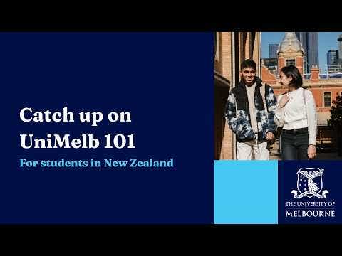 UniMelb 101 for students in New Zealand